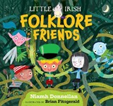 Little Irish Folklore Friends - Niamh Donnellan - 9781804580431