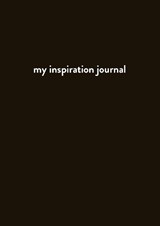 MY INSPIRATION JOURNAL - Sinead Kavanagh - 9781804670743