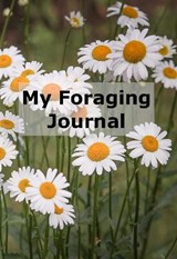 My Foraging Journal - Gavin Ireland - 9781804671719