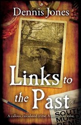 Links to the Past - Dennis Jones - 9781804678121