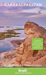 Karakalpakstan - Stephanie Adams ; Sophie Ibbotson - 9781804690819