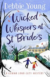 Wicked Whispers at St Bride's - Debbie Young - 9781804830499