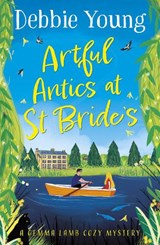 Artful Antics at St Bride's - Debbie Young - 9781804831380
