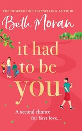 It Had to Be You - Beth Moran - 9781804833711