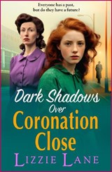 Dark Shadows over Coronation Close - Lizzie Lane - 9781804834169