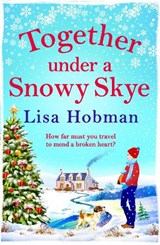 Together Under A Snowy Skye -  - 9781804837009