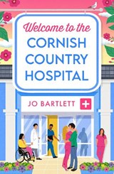 Welcome To The Cornish Country Hospital - Jo Bartlett - 9781804839218