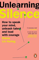 Unlearning Silence - Elaine Lin Hering - 9781804941645