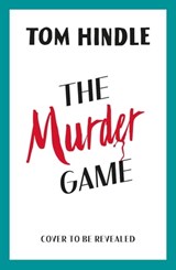 The Murder Game - Tom Hindle - 9781804942352