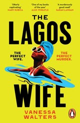 The Lagos Wife - Vanessa Walters - 9781804942864