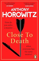 Close to Death - HOROWITZ,  Anthony - 9781804942963