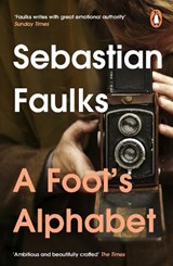A Fool's Alphabet - Sebastian Faulks - 9781804944363