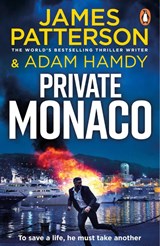 Private Monaco - James Patterson ; Adam Hamdy - 9781804946183