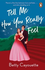 Tell Me How You Really Feel - Betty Cayouette - 9781804946398