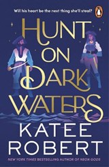 Hunt On Dark Waters - ROBERT,  Katee - 9781804947456