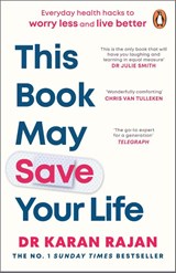 This Book May Save Your Life - Dr Karan Rajan - 9781804947784