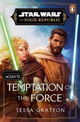 Star Wars: Temptation of the Force - Tessa Gratton - 9781804948231
