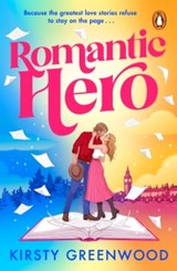 Romantic Hero - Kirsty Greenwood - 9781804949092
