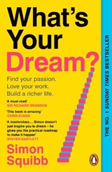 What's Your Dream? - Simon Squibb - 9781804950807