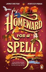 Homeward for a Spell - Jamie Pacton ; Rebecca Podos - 9781804951095