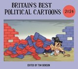 Britain's Best Political Cartoons 2024 - Tim Benson - 9781804953136