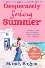 Desperately Seeking Summer - Mandy Baggot - 9781804961599