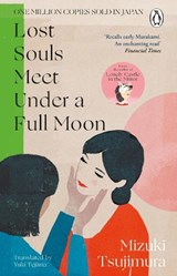 Lost Souls Meet Under a Full Moon - Mizuki Tsujimura - 9781804992616