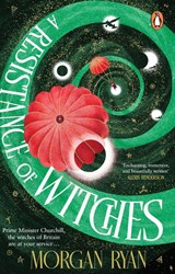 A Resistance of Witches - Morgan Ryan - 9781804994764