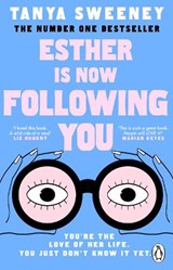 Esther is Now Following You - Tanya Sweeney - 9781804997369
