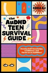 The AuDHD Teen Survival Guide - Sonia Ali - 9781805019299