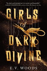Girls of Dark Divine - E.V. Woods - 9781805077633
