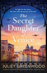 The Secret Daughter of Venice - Juliet Greenwood - 9781805083351