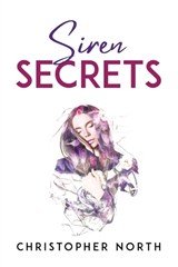Siren secrets - Christopher North - 9781805095163