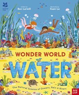 National Trust: Wonder World: Water - Ben Lerwill - 9781805137412