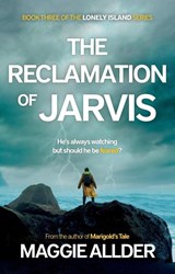 The Reclamation of Jarvis - Maggie Allder - 9781805142980