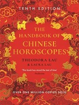 The Handbook of Chinese Horoscopes - Theodora Lau ; Laura Lau - 9781805220510