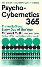 Psycho-Cybernetics 365 - Maxwell Maltz ; Matt Furey - 9781805225690