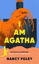 I Am Agatha - Nancy Foley - 9781805228813