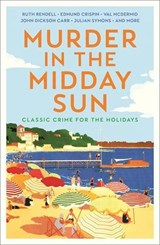 Murder in the Midday Sun - Various - 9781805229810