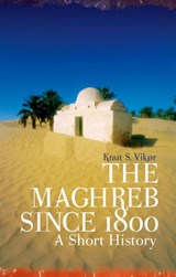 The Maghreb Since 1800 - Knut S. Vikor - 9781805261667