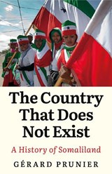 The Country That Does Not Exist - Gerard Prunier - 9781805264422