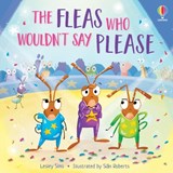The Fleas who Wouldn't Say Please - Lesley Sims - 9781805312116