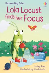 Lola Locust finds her Focus - Lesley Sims - 9781805312338