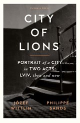 City of Lions - Jozef Wittlin ; Philippe Sands - 9781805330011
