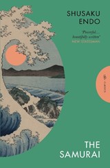The Samurai - Shusaku Endo - 9781805330387