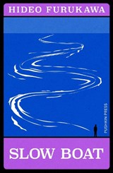 Slow Boat - Hideo Furukawa - 9781805331414