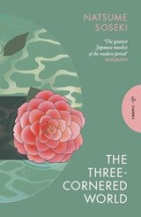 The Three-Cornered World - Natsume Soseki - 9781805332503