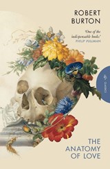 The Anatomy of Love - Robert Burton - 9781805333333