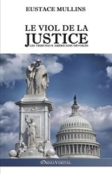 Mullins, E: Viol de la justice - Eustace Mullins - 9781805400783