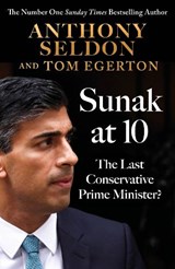 Sunak at 10 - Anthony Seldon - 9781805462170